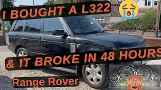 I Bought a L322 Range Rover 2005 and it broke in 48 hours...