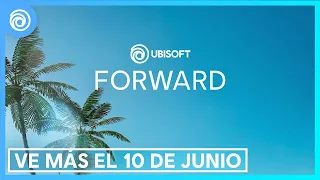 Ubisoft Forward En Vivo | Tráiler de Presentación