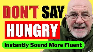 BOOST ENGLISH FLUENCY | Learn 10 COOL Ways to Say You're Hungry! 🍽️ | English Conversation Skills