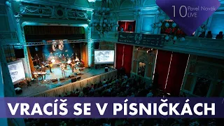 Pavel Novák - Vracíš se v písničkách ("10" Live)