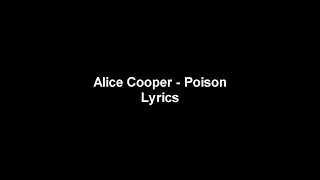 Poison - Alice Cooper Lyrics Video (HD)