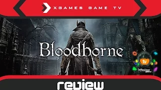 Обзор Bloodborne (Review)