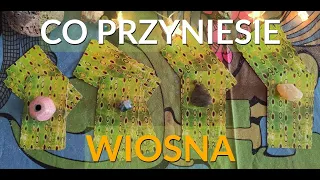 Tarot - CO PRZYNIESIE WIOSNA 2021 - wybierz kartę