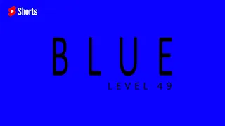 GAME BLUE | LEVEL 49 | #shorts