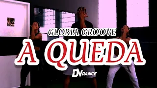 A QUEDA - GLÓRIA GROOVE (Coreografia Oficial DV Dance)