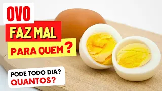 OVO FAZ MAL PARA QUEM? Pode Todo Dia? Quanto? Como? Cuidados e Dicas