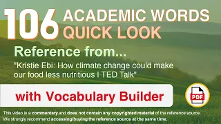 106 Academic Words Quick Look Ref from "How climate change could make our food less nutritious, TED"