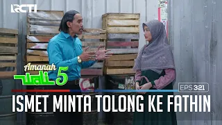 BANYAK ANAK PUNK DATANG, ISMET PANIK MINTA TOLONG FATHIN - AMANAH WALI 5 [PART 2]