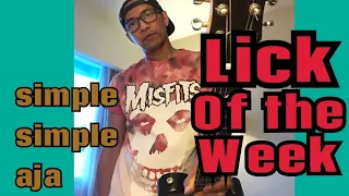 Lick of the week #4 simple simple aja
