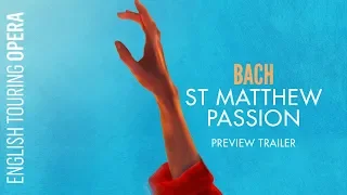 Bach's St Matthew Passion | Preview Trailer