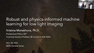 [MERL Seminar Series Fall 2023] Robust and Physics-informed machine learning for low light imaging