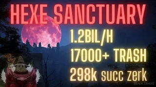 1.2bil/h - 298k succ zerker || EASY and fun money grind at hexe sanctuary