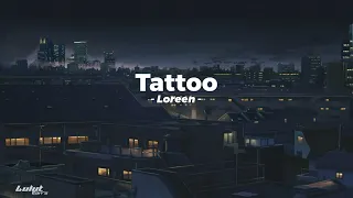 Loreen - Tattoo (Speed Up) | Lyric & Terjemahan
