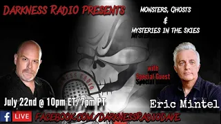 Darkness Radio presents Monsters, Ghosts & Mysteries in the Skies with Eric Mintel