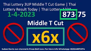 Thai Lottery 3UP Middle T Cut Game | Thai Lottery Result Today | Thai Lottery 1234 1-4-2023