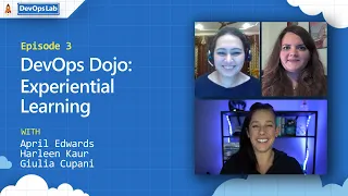 DevOps Dojo | Ep 3 | Experiential Learning