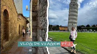 DIÁRIO DE VIAGEM NA ITÁLIA (PARTE 2) | Conhecendo Pisa e Sam Gimingnano