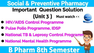 Unit 3 ll Social and preventive pharmacy 8th sem important questions ll Pharma lectures ll