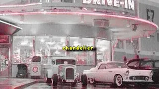 chandelier ( slowed + reverb )