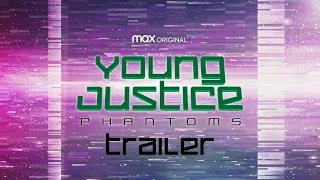 Young Justice: Phantoms - Season 4 Trailer