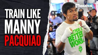 Manny Pacquiao: How to Train Like A Champion