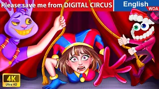 Please save me from THE AMAZING DIGITAL CIRCUS 🎪🌛 Fairy Tales in English @WOAFairyTalesEnglish