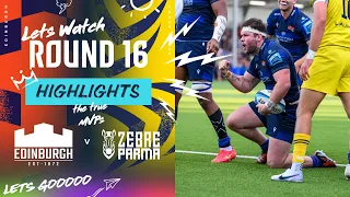 Edinburgh Rugby v Zebre Parma | Instant Highlights | Round 16 | URC 2023/24