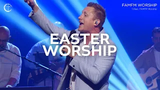 Easter Worship Set 2024 | FAMFM Worship