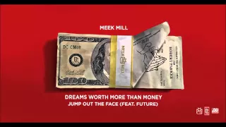 Meek Mill   Jump Out The Face Feat  Future Official Audio