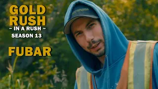 Episode 12, Season 13 | Gold Rush (In a Rush) | FUBAR