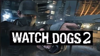 Watch Dogs 2-второй трейлер