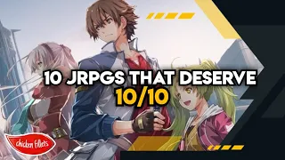 10 JRPGs That DESERVE 10/10