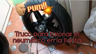 Truco casero para talonar el neumático en la llanta.