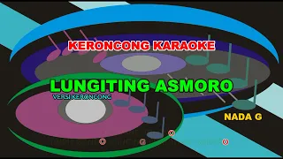 Lungiting Asmoro - Keroncong - Karaoke - Nada G Pria