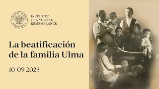 La beatificación de la familia Ulma – 10-09-2023 [material didáctico]