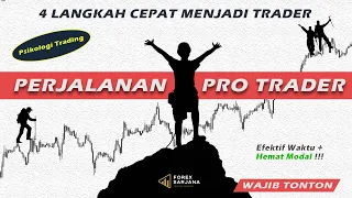 Ikuti 4 Langkah Wajib Agar Menjadi Trader Professional || Cepat & Anti Bangkrut || PSIKOLOGI TRADING