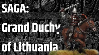 SAGA: Grand Duchy of Lithuania first thoughts