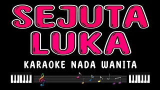 SEJUTA LUKA - Karaoke Nada Wanita [ RITA SUGIARTO ]