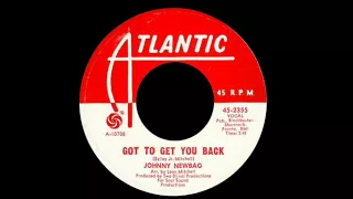 Johnny Newbag - Got To Get You Back