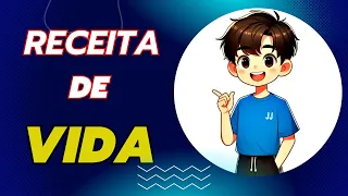 RECEITA DE VIDA - REFLEXÃO