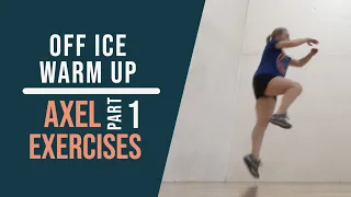 Off Ice Axel Exercises: Part 1