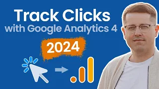 Google Analytics 4 click tracking (2024) - 4 methods