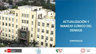 ACTUALIZACIÓN Y MANEJO CLÍNICO DEL DENGUE