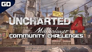 Uncharted 4: Community Challenges - Episode 2