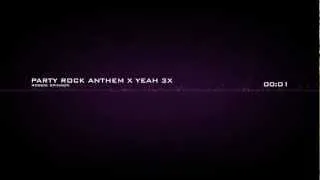 Robbie Spinson - Party Rock Anthem x Yeah 3x