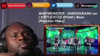 BABYMONSTER - SHEESH(BAND ver.) #엠카운트다운 EP.840 | Mnet | REACTION