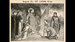 Aug 25 - Saint Louis IX - King of France - 1270 - Tunis Carthage