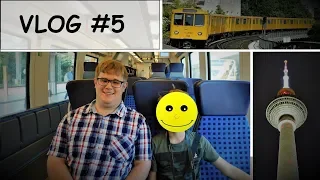 Vlog #5 | Drei Tage in Berlin unterwegs