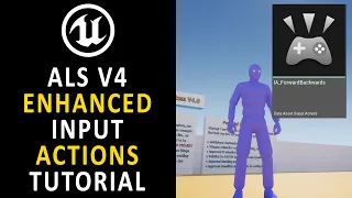Tutorial: ALS v4 + Enhanced Input Actions in UE5.1 Unreal Engine