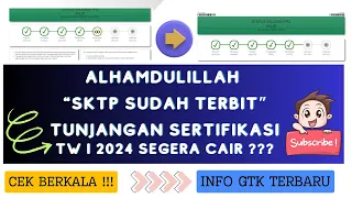 SKTP SUDAH TERBIT TPG TW 1 TAHUN 2024 AUTO CAIR